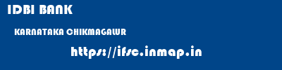 IDBI BANK  KARNATAKA CHIKMAGALUR    ifsc code
